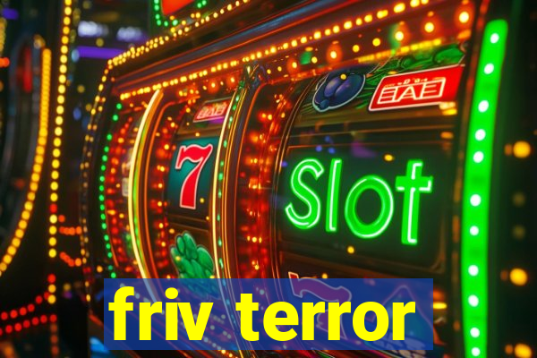 friv terror